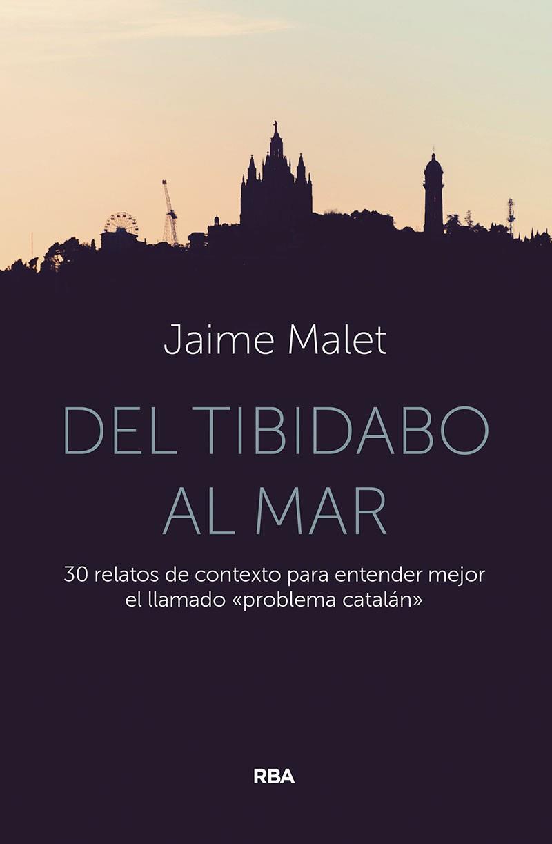 DEL TIBIDABO AL MAR | 9788491875918 | MALET JAIME | Llibres Parcir | Llibreria Parcir | Llibreria online de Manresa | Comprar llibres en català i castellà online