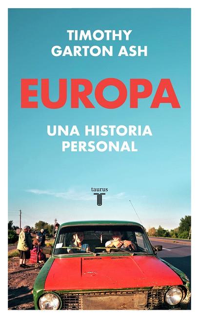 EUROPA | 9788430624645 | GARTON ASH, TIMOTHY | Llibres Parcir | Llibreria Parcir | Llibreria online de Manresa | Comprar llibres en català i castellà online