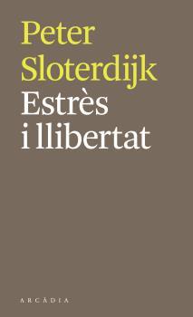 ESTRÈS I LLIBERTAT | 9788412273564 | SLOTERDIJK, PETER | Llibres Parcir | Llibreria Parcir | Llibreria online de Manresa | Comprar llibres en català i castellà online