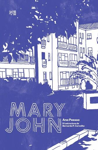 MARY JOHN | 9788412322972 | PESSOA, ANA | Llibres Parcir | Llibreria Parcir | Llibreria online de Manresa | Comprar llibres en català i castellà online