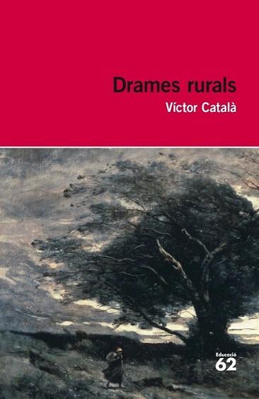 DRAMES RURALS | 9788492672790 | CATALA VICTOR | Llibres Parcir | Llibreria Parcir | Llibreria online de Manresa | Comprar llibres en català i castellà online