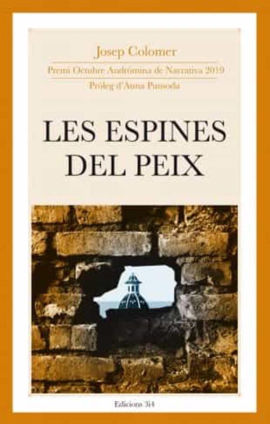 ESPINES DEL PEIX | 9788417469245 | COLOMER, JOSEP | Llibres Parcir | Llibreria Parcir | Llibreria online de Manresa | Comprar llibres en català i castellà online
