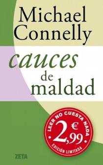 CAUCES DE MALDAD | 9788498725490 | MICHAEL CONNELLY | Llibres Parcir | Librería Parcir | Librería online de Manresa | Comprar libros en catalán y castellano online