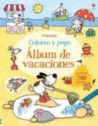 COLOREO Y PEGO : ALBUM DE VACACIONES | 9781474909587 | GREENWELL JESSI | Llibres Parcir | Llibreria Parcir | Llibreria online de Manresa | Comprar llibres en català i castellà online