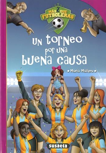 UN TORNEO POR UNA BUENA CAUSA | 9788467787870 | MAÑERU CÁMARA, MARÍA | Llibres Parcir | Llibreria Parcir | Llibreria online de Manresa | Comprar llibres en català i castellà online
