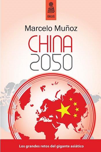 CHINA 2050 | 9788489624788 | MARCELO MUÑOZ | Llibres Parcir | Llibreria Parcir | Llibreria online de Manresa | Comprar llibres en català i castellà online