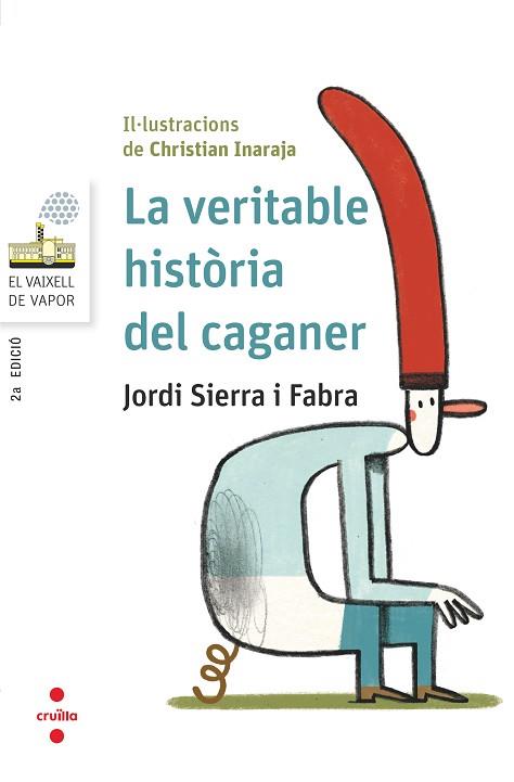 C-VVB.95 LA VERITABLE HISTORIA DEL CAGA | 9788466145404 | SIERRA I FABRA, JORDI | Llibres Parcir | Llibreria Parcir | Llibreria online de Manresa | Comprar llibres en català i castellà online