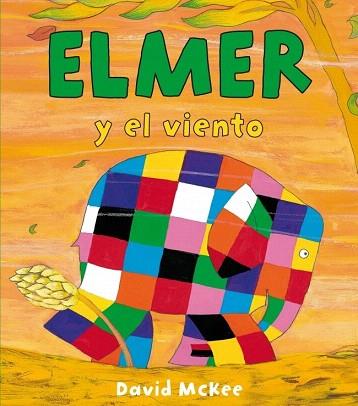 Elmer y el viento | 9788448834418 | MCKEE,DAVID | Llibres Parcir | Librería Parcir | Librería online de Manresa | Comprar libros en catalán y castellano online