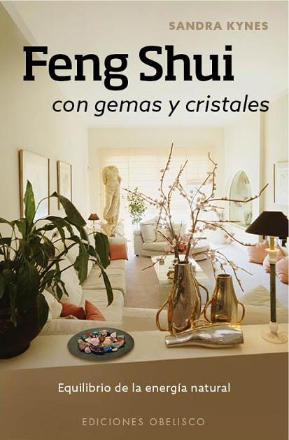 FENG SHUI CON GEMAS Y CRISTALES | 9788416192434 | KYNES, SANDRA | Llibres Parcir | Llibreria Parcir | Llibreria online de Manresa | Comprar llibres en català i castellà online