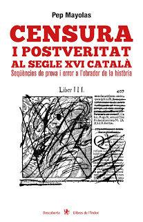 CENSURA I POSTVERITAT AL SEGLE XVI CATALÀ | 9788494679353 | MAYOLAS MUNS, PEP | Llibres Parcir | Llibreria Parcir | Llibreria online de Manresa | Comprar llibres en català i castellà online