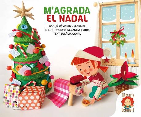 M'AGRADA EL NADAL | 9788418522666 | GELABERT, DÀMARIS | Llibres Parcir | Llibreria Parcir | Llibreria online de Manresa | Comprar llibres en català i castellà online
