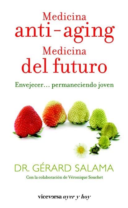 MEDICINA ANTI-AGING MEDICINA DEL FUTURO | 9788492819737 | SALAMA GERARD | Llibres Parcir | Llibreria Parcir | Llibreria online de Manresa | Comprar llibres en català i castellà online