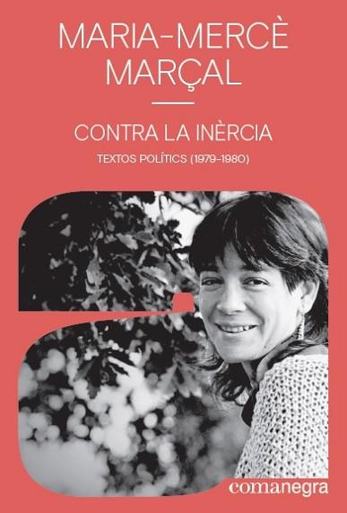 CONTRA LA INÈRCIA | 9788418022142 | MARÇAL, MARIA-MERCÈ | Llibres Parcir | Llibreria Parcir | Llibreria online de Manresa | Comprar llibres en català i castellà online