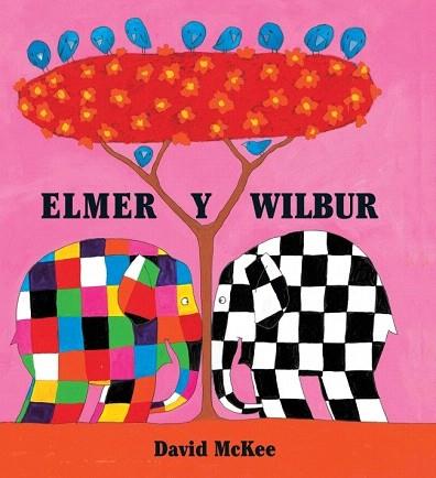 Elmer y Wilbur | 9788448823306 | MCKEE,DAVID | Llibres Parcir | Llibreria Parcir | Llibreria online de Manresa | Comprar llibres en català i castellà online