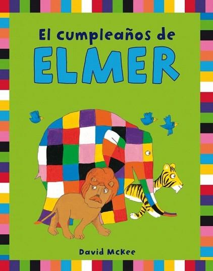El cumpleaños de Elmer | 9788401906282 | MCKEE,DAVID | Llibres Parcir | Librería Parcir | Librería online de Manresa | Comprar libros en catalán y castellano online