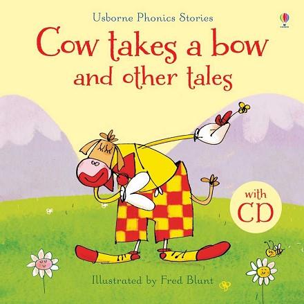 COW TAKES A BOW AND OTHER STORIES + CD | 9781474907187 | BLUNT FRED/ PUNTER RUSSELL/SIMS LESLEY/MACKINNON MAIRI | Llibres Parcir | Llibreria Parcir | Llibreria online de Manresa | Comprar llibres en català i castellà online