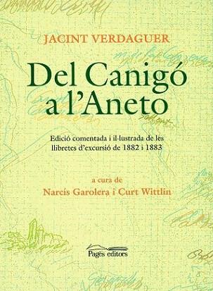 DEL CANIGO A L'ANETO | 9788479359270 | VERDAGUER | Llibres Parcir | Llibreria Parcir | Llibreria online de Manresa | Comprar llibres en català i castellà online