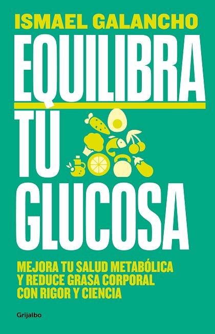 EQUILIBRA TU GLUCOSA | 9788425366826 | GALANCHO, ISMAEL | Llibres Parcir | Llibreria Parcir | Llibreria online de Manresa | Comprar llibres en català i castellà online