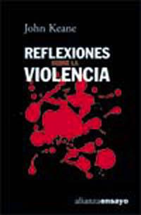 REFLEXIONES SOBRE LA VIOLENCIA | 9788420667669 | KEANE | Llibres Parcir | Llibreria Parcir | Llibreria online de Manresa | Comprar llibres en català i castellà online