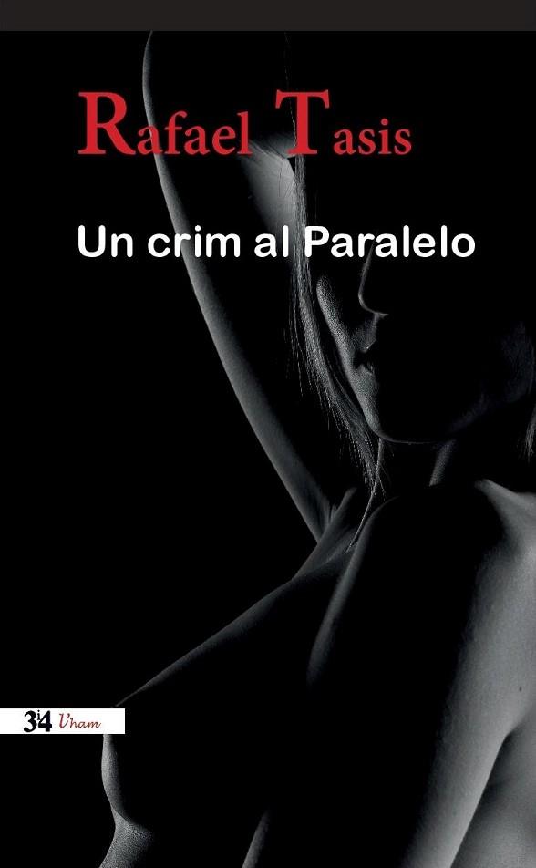 UN CRIM AL PARALELO | 9788475029894 | TASIS, RAFAEL | Llibres Parcir | Llibreria Parcir | Llibreria online de Manresa | Comprar llibres en català i castellà online