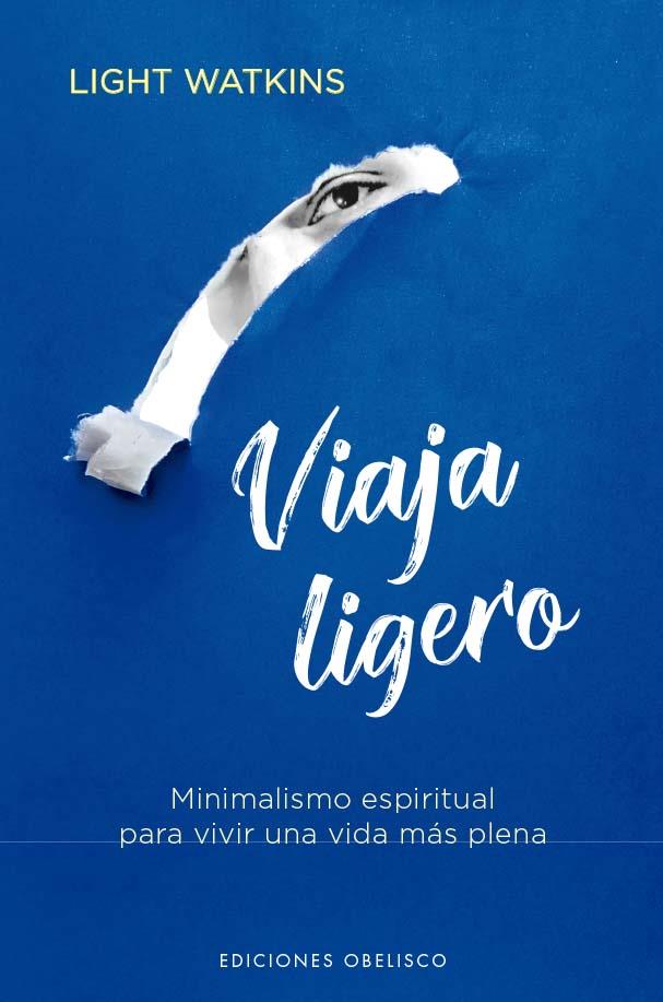 VIAJA LIGERO | 9788411721004 | WATKINS, LIGHT | Llibres Parcir | Llibreria Parcir | Llibreria online de Manresa | Comprar llibres en català i castellà online