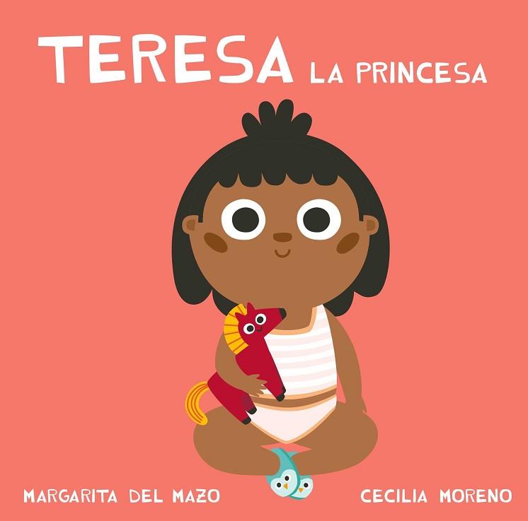 TERESA LA PRINCESA | 9788417272210 | DEL MAZO,MARGARITA | Llibres Parcir | Llibreria Parcir | Llibreria online de Manresa | Comprar llibres en català i castellà online
