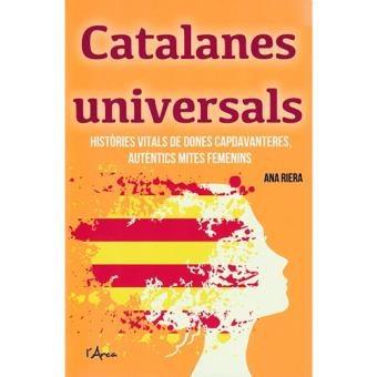 CATALANES UNIVERSALES | 9788494836442 | ANA RIERA | Llibres Parcir | Llibreria Parcir | Llibreria online de Manresa | Comprar llibres en català i castellà online