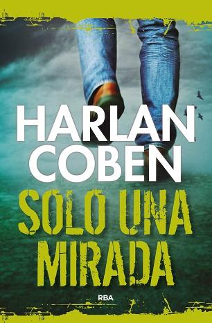 SOLO UNA MIRADA | 9788491871620 | COBEN , HARLAN | Llibres Parcir | Llibreria Parcir | Llibreria online de Manresa | Comprar llibres en català i castellà online