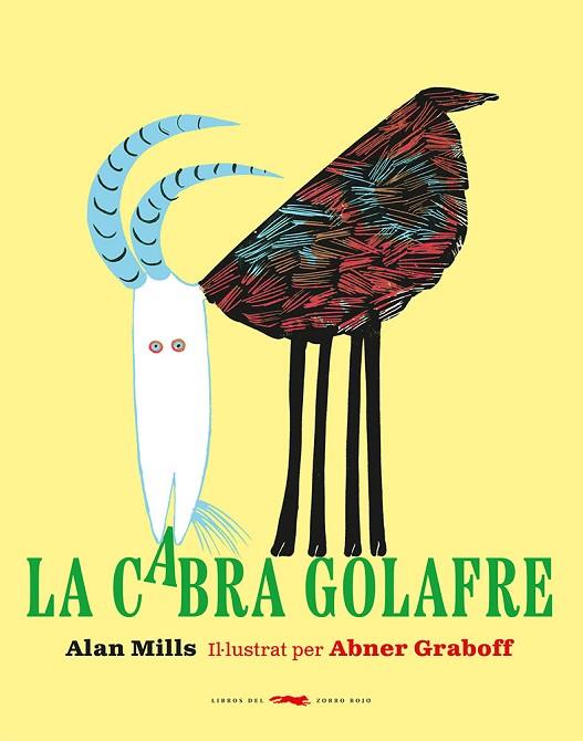 LA CABRA GOLAFRE | 9788412504880 | MILLS, ALAN | Llibres Parcir | Librería Parcir | Librería online de Manresa | Comprar libros en catalán y castellano online