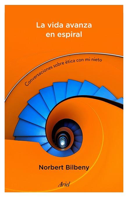 LA VIDA AVANZA EN ESPIRAL | 9788434423152 | BILBENY, NORBERT | Llibres Parcir | Llibreria Parcir | Llibreria online de Manresa | Comprar llibres en català i castellà online