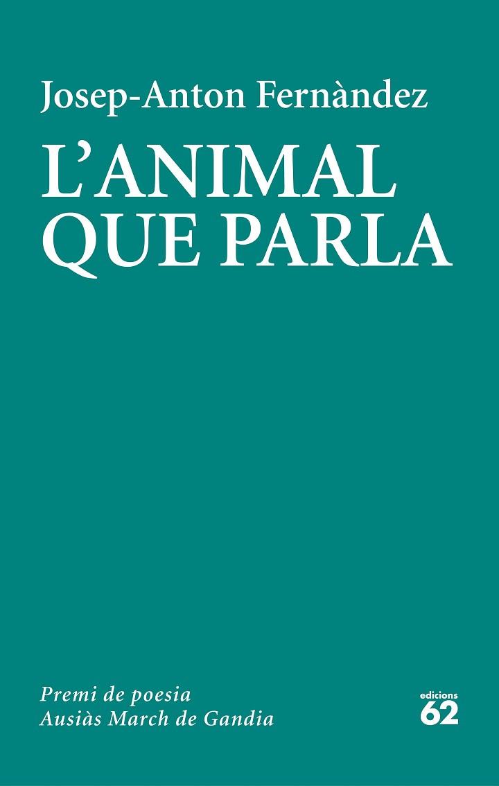 L'ANIMAL QUE PARLA | 9788429779103 | FERNÀNDEZ, JOSEP-ANTON | Llibres Parcir | Llibreria Parcir | Llibreria online de Manresa | Comprar llibres en català i castellà online
