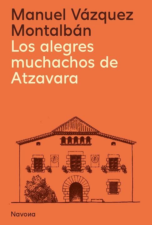 LOS ALEGRES MUCHACHOS DE ATZAVARA | 9788419311627 | VÁZQUEZ MONTALBÁN, MANUEL | Llibres Parcir | Llibreria Parcir | Llibreria online de Manresa | Comprar llibres en català i castellà online