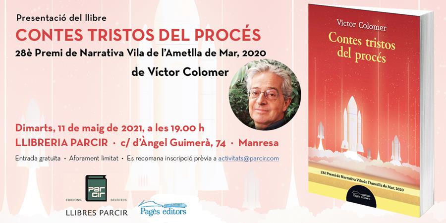 PRESENTACIÓ "CONTES TRISTORS DEL PROCÉS" de VÍCTOR COLOMER - Llibres Parcir | Llibreria Parcir | Llibreria online de Manresa | Comprar llibres en català i castellà online