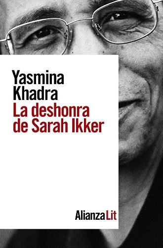 LA DESHONRA DE SARAH IKKER | 9788491817994 | KHADRA, YASMINA | Llibres Parcir | Llibreria Parcir | Llibreria online de Manresa | Comprar llibres en català i castellà online