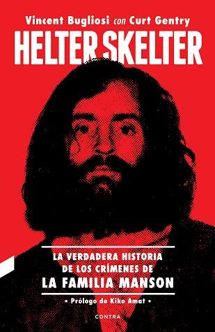HELTER SKELTER: LA VERDADERA HISTORIA DE LOS CRÍMENES DE LA FAMILIA MANSON | 9788494968471 | BUGLIOSI, VINCENT / GENTRY, CURT | Llibres Parcir | Llibreria Parcir | Llibreria online de Manresa | Comprar llibres en català i castellà online