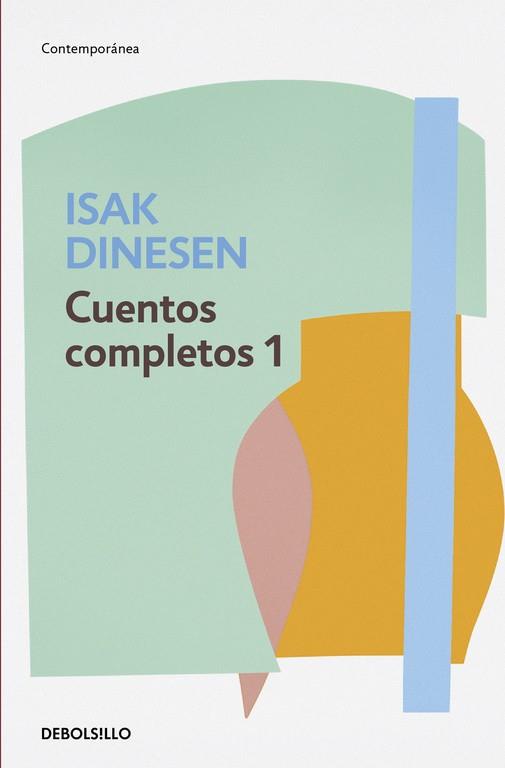 CUENTOS COMPLETOS 1 ( ISAK DINESEN) | 9788466332446 | DINESEN, ISAK | Llibres Parcir | Llibreria Parcir | Llibreria online de Manresa | Comprar llibres en català i castellà online