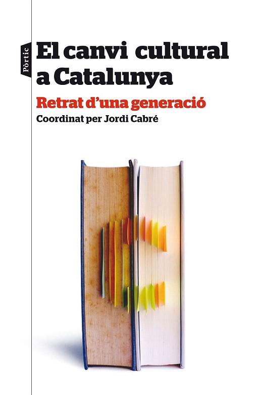 EL CANVI CULTURAL A CATALUNYA | 9788498093438 | DIVERSOS AUTORS | Llibres Parcir | Librería Parcir | Librería online de Manresa | Comprar libros en catalán y castellano online