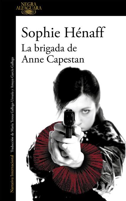 LA BRIGADA DE ANNE CAPESTAN | 9788420419466 | HENAFF, SOPHIE | Llibres Parcir | Llibreria Parcir | Llibreria online de Manresa | Comprar llibres en català i castellà online