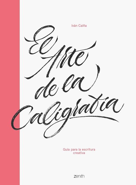 EL ARTE DE LA CALIGRAFÍA | 9788408216063 | CAÍÑA, IVÁN | Llibres Parcir | Llibreria Parcir | Llibreria online de Manresa | Comprar llibres en català i castellà online