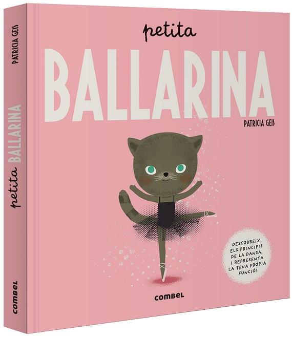 PETITA BALLARINA | 9788491015017 | GEIS CONTI, PATRICIA | Llibres Parcir | Llibreria Parcir | Llibreria online de Manresa | Comprar llibres en català i castellà online