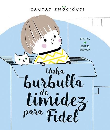 UNHA BURBULLA DE TIMIDEZ PARA FIDEL | 9788491453468 | KOCHKA, K. | Llibres Parcir | Llibreria Parcir | Llibreria online de Manresa | Comprar llibres en català i castellà online