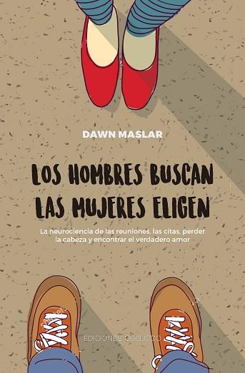 LOS HOMBRES BUSCAN, LAS MUJERES ELIGEN | 9788491114574 | MASLAR, DAWN | Llibres Parcir | Llibreria Parcir | Llibreria online de Manresa | Comprar llibres en català i castellà online