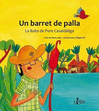 UN BARRET DE PALLA | 9788498468243 | JAÉN, MARIA | Llibres Parcir | Llibreria Parcir | Llibreria online de Manresa | Comprar llibres en català i castellà online