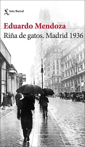 RIÑA DE GATOS. MADRID 1936 | 9788432236594 | MENDOZA, EDUARDO | Llibres Parcir | Llibreria Parcir | Llibreria online de Manresa | Comprar llibres en català i castellà online