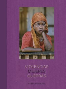 VIOLENCIAS MUJERES GUERRAS | 9788418725654 | SÁNCHEZ, GERVASIO | Llibres Parcir | Llibreria Parcir | Llibreria online de Manresa | Comprar llibres en català i castellà online