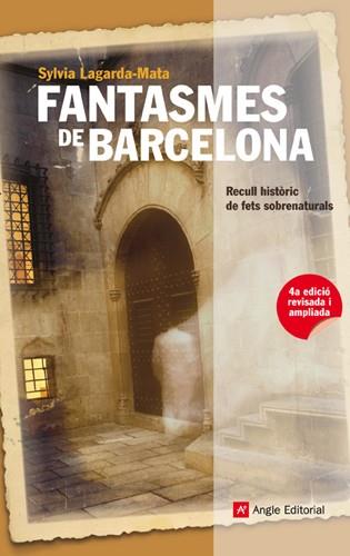 FANTASMES DE BARCELONA RECULL HISTORIC FETS SOBRENATURALS | 9788415002499 | Llibres Parcir | Librería Parcir | Librería online de Manresa | Comprar libros en catalán y castellano online