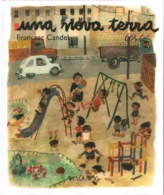 UNA NOVA TERRA | 9788494529054 | CANDEL, FRANCESC/CESC | Llibres Parcir | Llibreria Parcir | Llibreria online de Manresa | Comprar llibres en català i castellà online