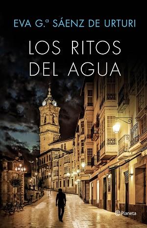 LOS RITOS DEL AGUA | 9788408169451 | EVA GARCÍA SAÉNZ DE URTURI | Llibres Parcir | Llibreria Parcir | Llibreria online de Manresa | Comprar llibres en català i castellà online