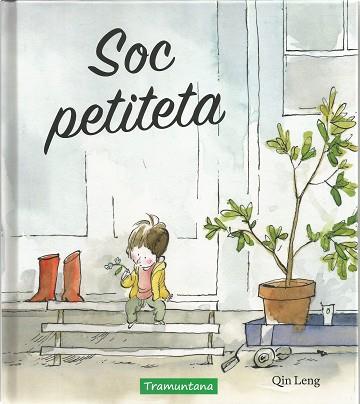 SOC PETITETA | 9788417303136 | LENG LENG, QIN | Llibres Parcir | Llibreria Parcir | Llibreria online de Manresa | Comprar llibres en català i castellà online