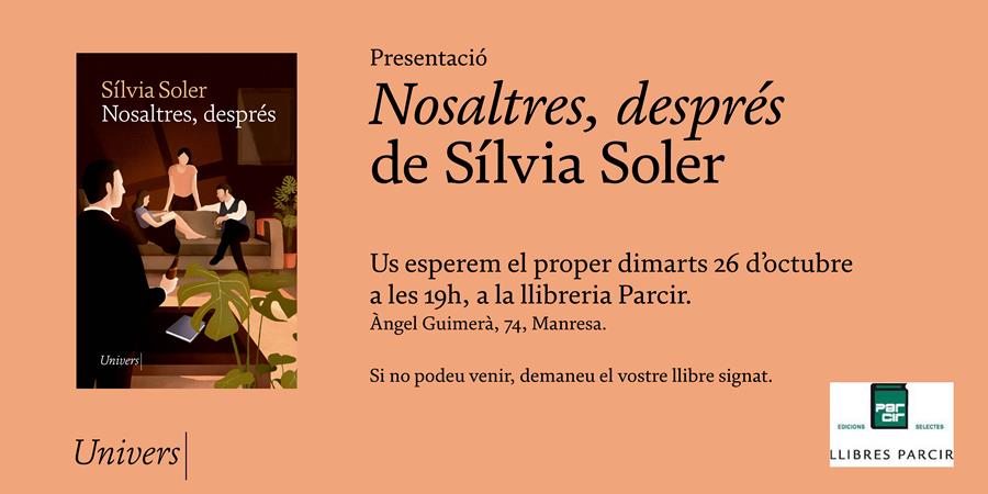 PRESENTACIÓ DE "NOSALTRES, DESPRÉS", de Sílvia Soler - Llibres Parcir | Llibreria Parcir | Llibreria online de Manresa | Comprar llibres en català i castellà online
